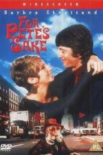 Watch For Petes Sake Putlocker
