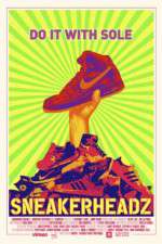 Watch Sneakerheadz Putlocker