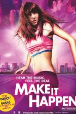 Watch Make It Happen Putlocker