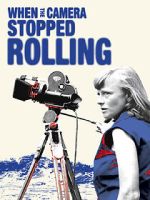 Watch When the Camera Stopped Rolling Putlocker