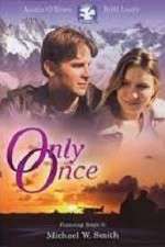 Watch Only Once Putlocker