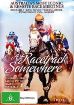 Watch A Racetrack Somewhere Putlocker