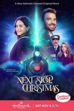 Watch Next Stop, Christmas Putlocker