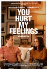 Watch You Hurt My Feelings Putlocker