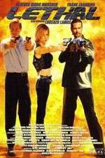 Watch Lethal Putlocker