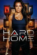 Watch Hard Home Putlocker