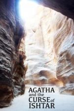Watch Agatha and the Curse of Ishtar Putlocker