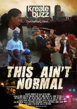Watch This Ain\'t Normal Putlocker