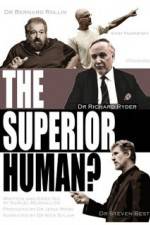 Watch The Superior Human Putlocker