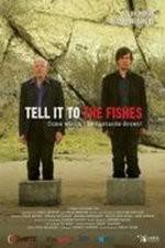Watch Tell It to the Fishes Putlocker