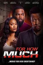 Watch For How Much Putlocker