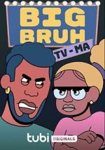 Watch Big Bruh Putlocker