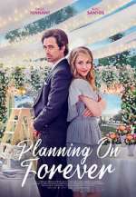 Watch Planning on Forever Putlocker