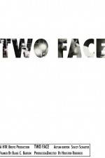 Watch Two Face Putlocker