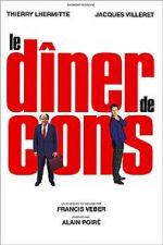 Watch Le D�ner de Cons Putlocker