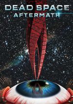 Watch Dead Space: Aftermath Putlocker