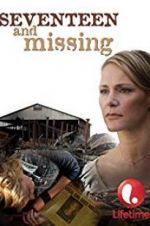 Watch Seventeen and Missing Putlocker