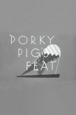 Watch Porky Pig\'s Feat Putlocker