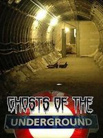 Watch Ghosts on the Underground Putlocker