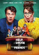 Watch Help, I Shrunk My Friends Putlocker