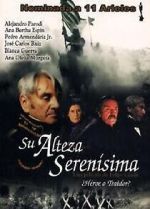 Watch His Most Serene Highness Putlocker