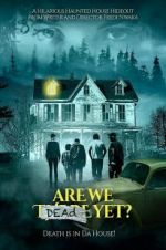 Watch Are We Dead Yet Putlocker