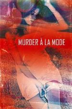 Watch Murder � la Mod Putlocker
