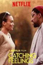 Watch Catching Feelings Putlocker