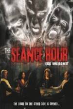 Watch The Seance Hour Evil Unleashed Putlocker