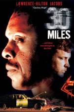 Watch 30 Miles Putlocker