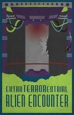 Watch Extra Terrorestrial Alien Encounter Putlocker
