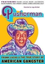 Watch Pusherman: Frank Lucas & The True Story of American Gangster Putlocker
