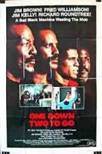 Watch One Down Two to Go Putlocker