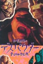 Watch Death Powder Putlocker